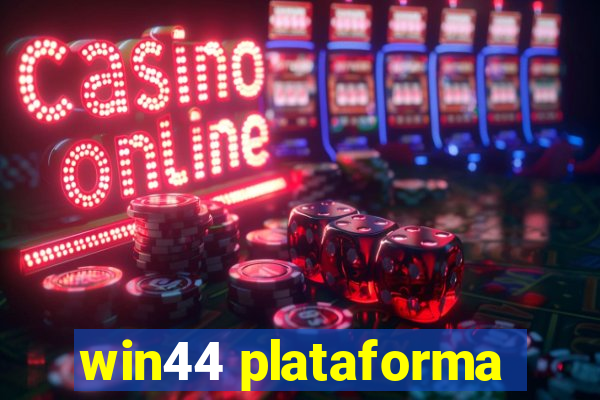 win44 plataforma